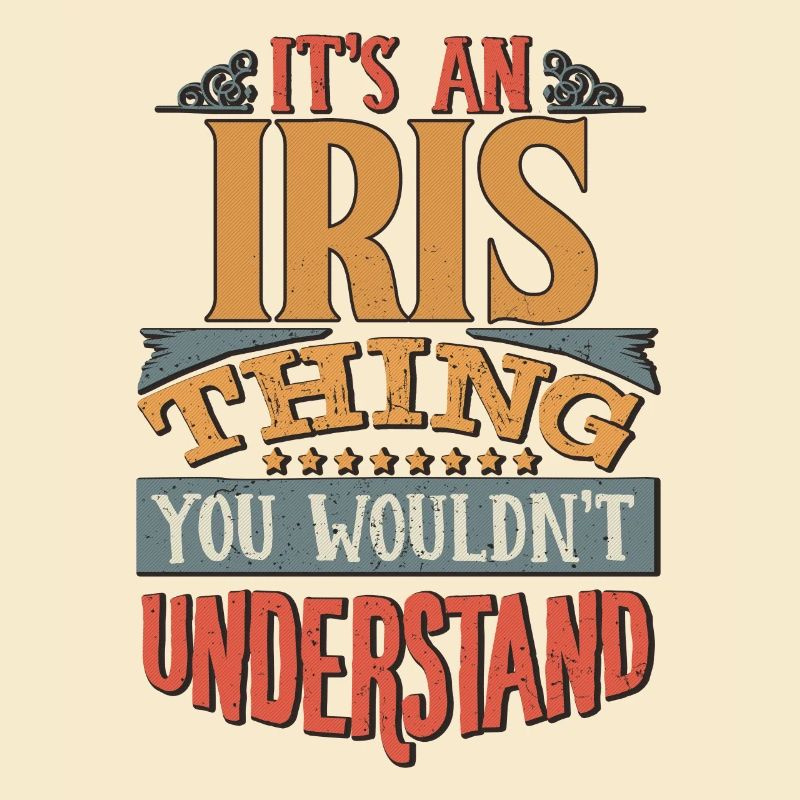 C’est une chose d’iris que vous ne comprendriez pas - Iris
