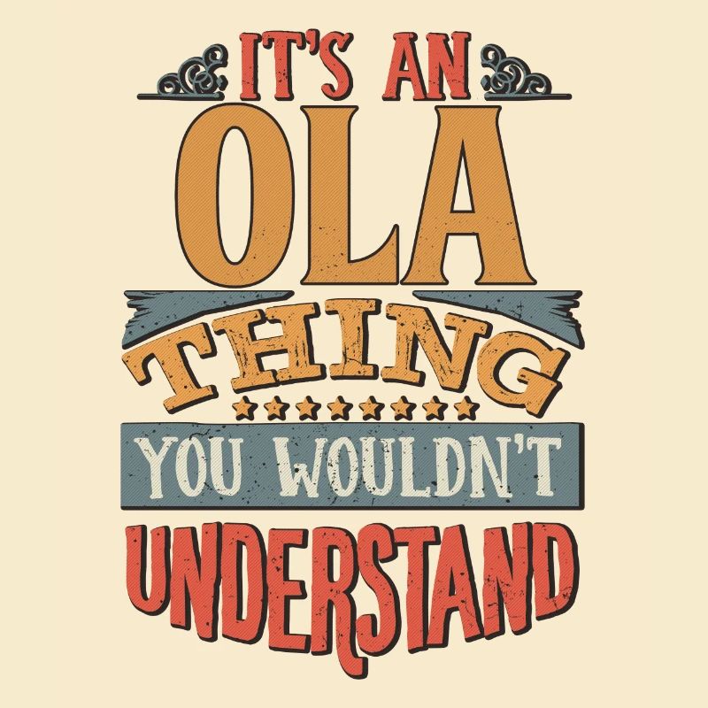 C’est une chose Ola que vous ne comprendriez pas - Ola
