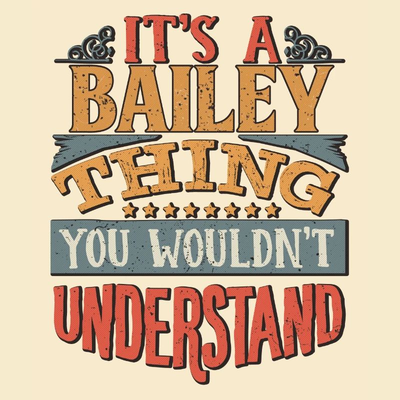 C’est une chose Bailey que vous ne comprendriez pas -