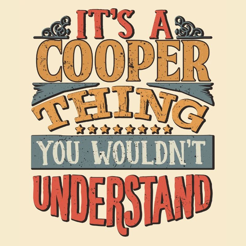 C’est une chose Cooper que vous ne comprendriez pas -