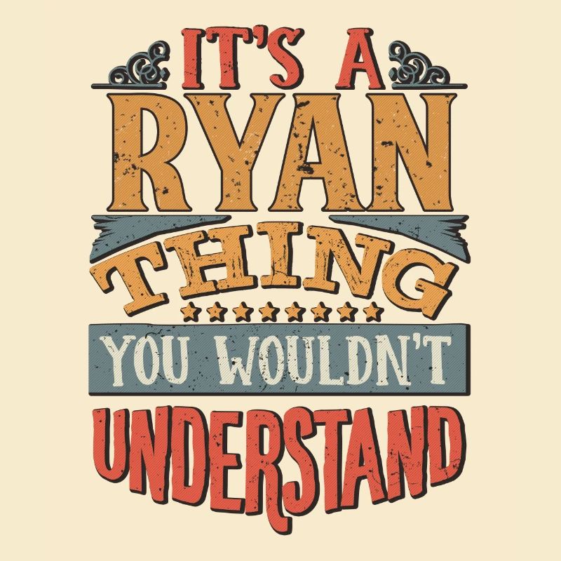 C’est une chose ryan que vous ne comprendriez pas - Ryan