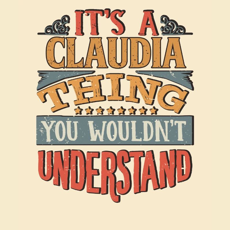 C’est une chose Claudia que vous ne comprendriez pas -