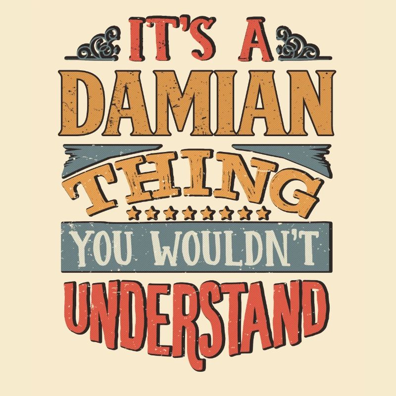 C’est une chose de Damian que vous ne comprendriez pas -