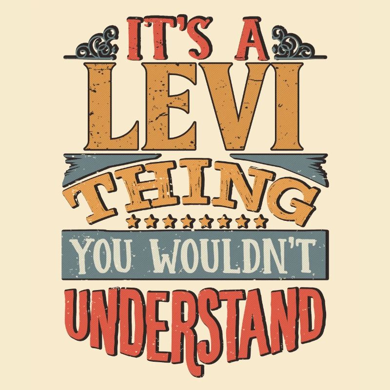 C’est une chose Levi que vous ne comprendriez pas - Levi