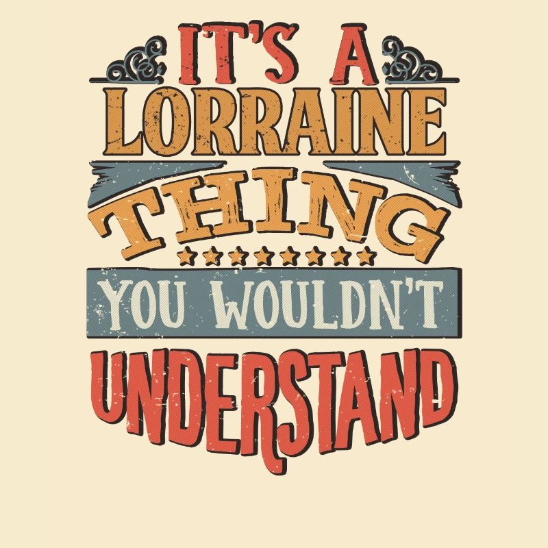 C’est une chose lorraine que vous ne comprendriez pas -