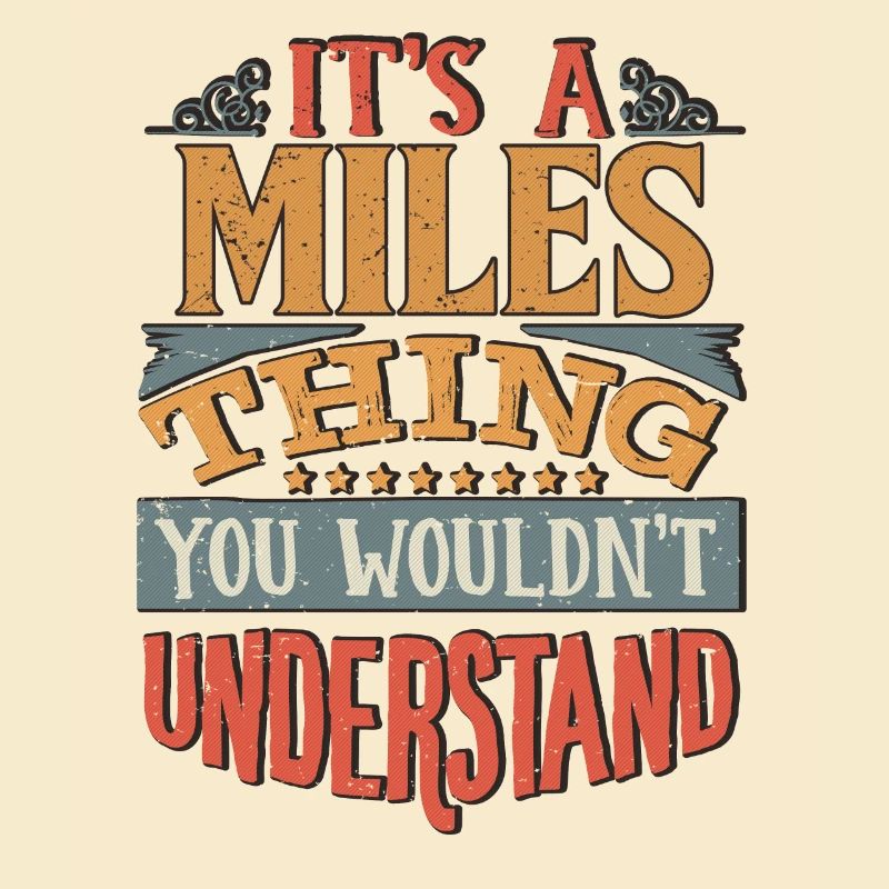 C’est une chose de Miles que vous ne comprendriez pas - Miles