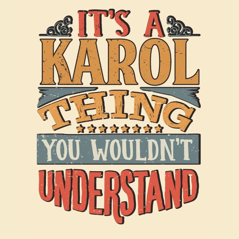 C’est une chose Karol que vous ne comprendriez pas - Karol