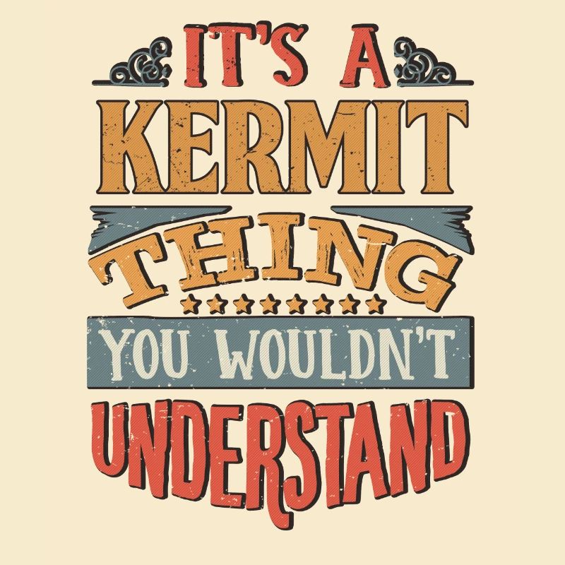 C’est une chose kermit que vous ne comprendriez pas -