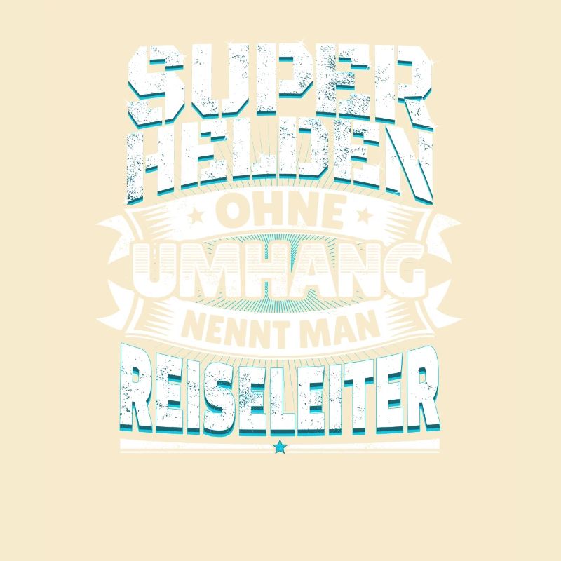 Superheld lustig Spruch Held Reiseleiter Geschenk