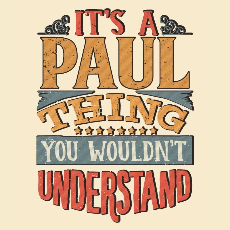 C’est une chose de Paul que vous ne comprendriez pas - Paul