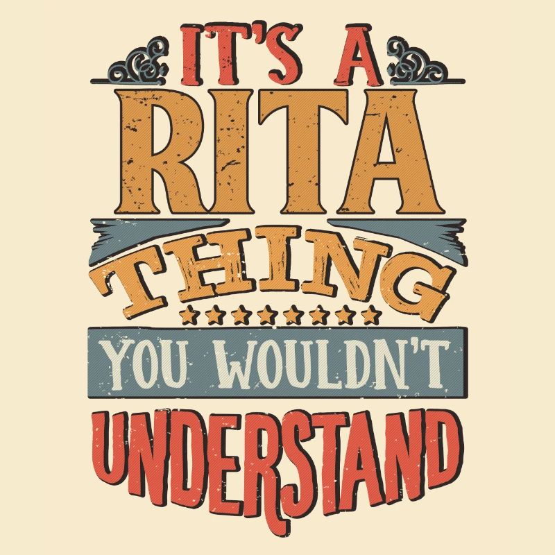 C’est une chose Rita que vous ne comprendriez pas - Rita