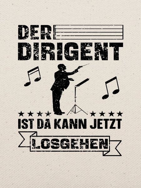 Lustiger Dirigent Dirigieren Spruch