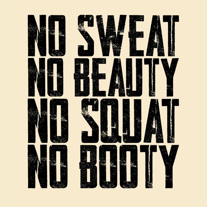 Pas de sueur Pas de beauté Pas de squat Pas de butin 5