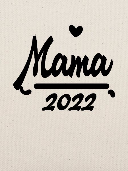 Mama 2022 - Werdende Mutter 2022