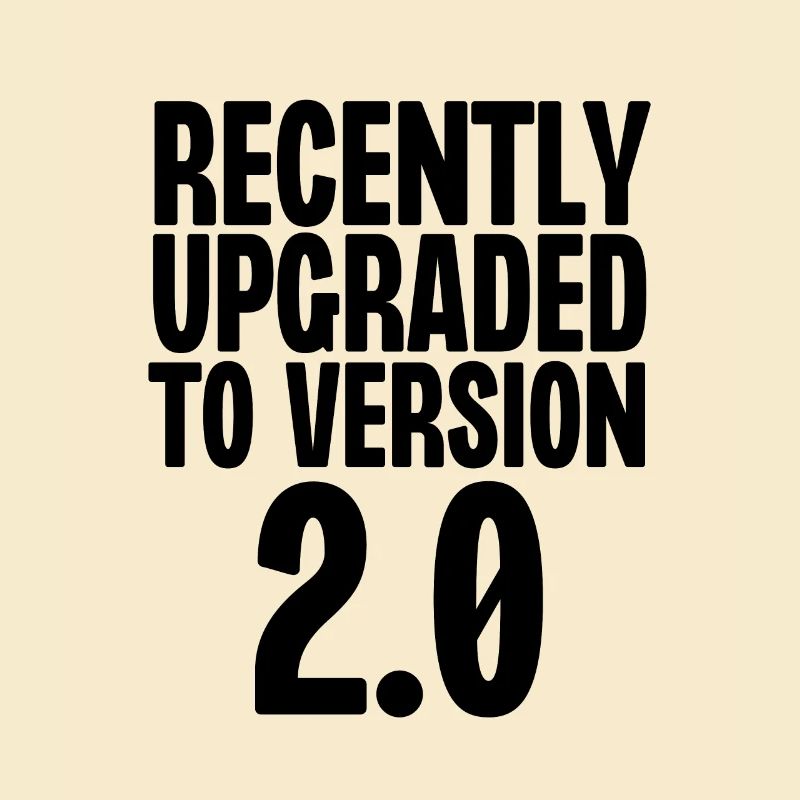 Recently Upgraded To Version 2