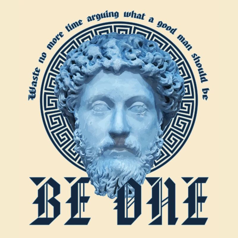 Marcus Aurelius Stoic Waste No Time Be A Good Man