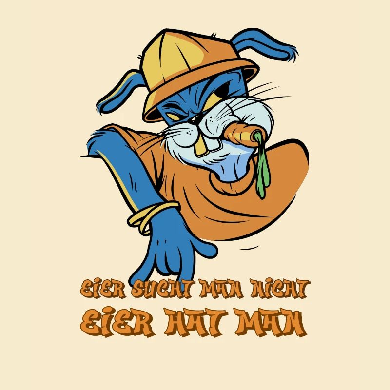 Eier such man nicht Eier hat man