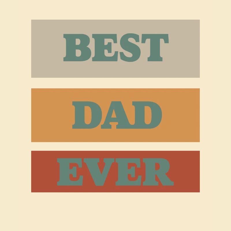 BEST DAD EVER