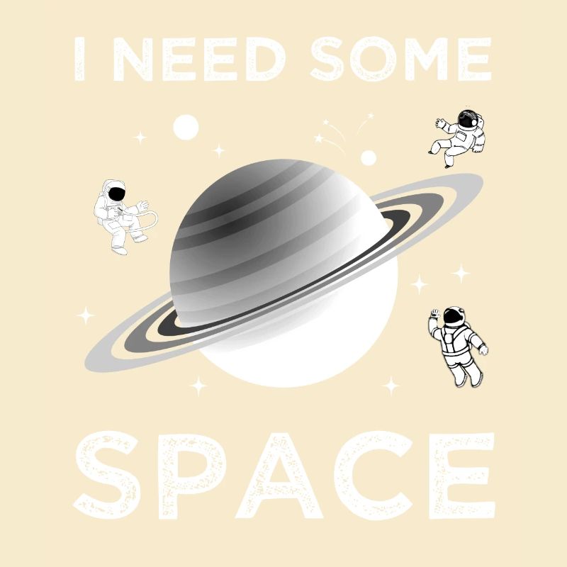 I Need Some Space