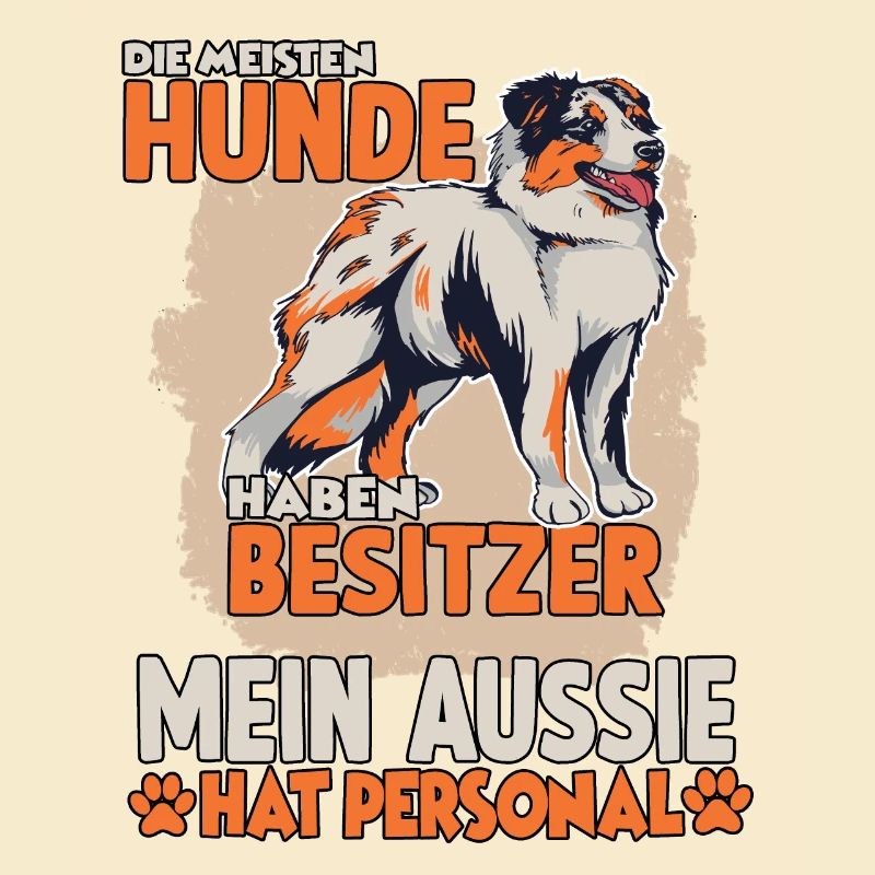 Australian Shepherd Hundebesitzer lustiges Aussie