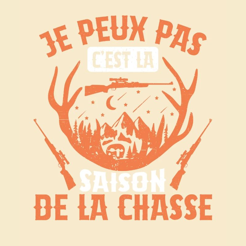 Je Peux Pas C'est La Saison De La Chasse Chasser