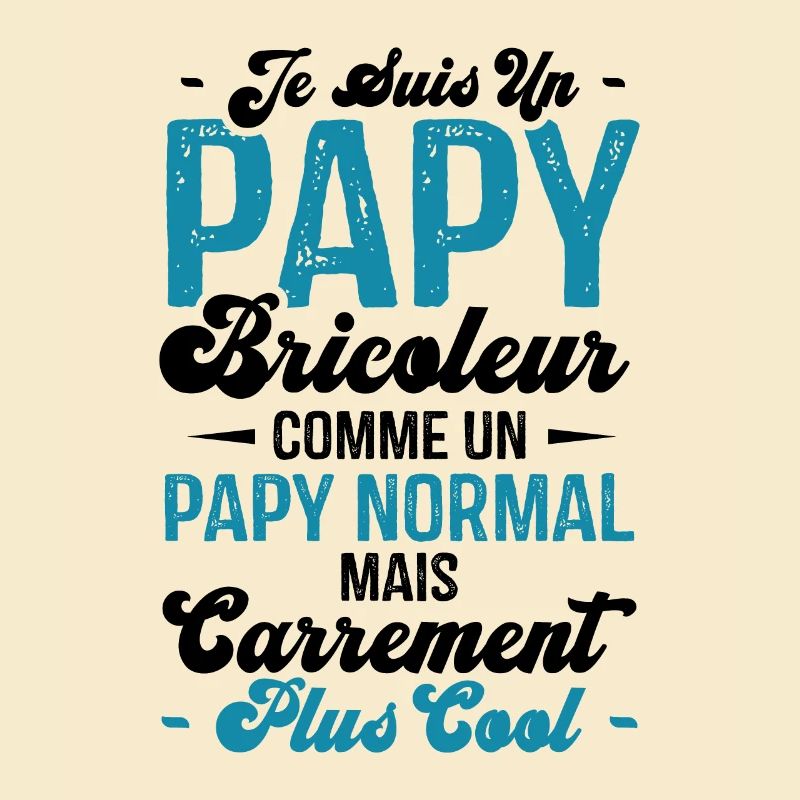 Papy bricoleur comme un papy normal