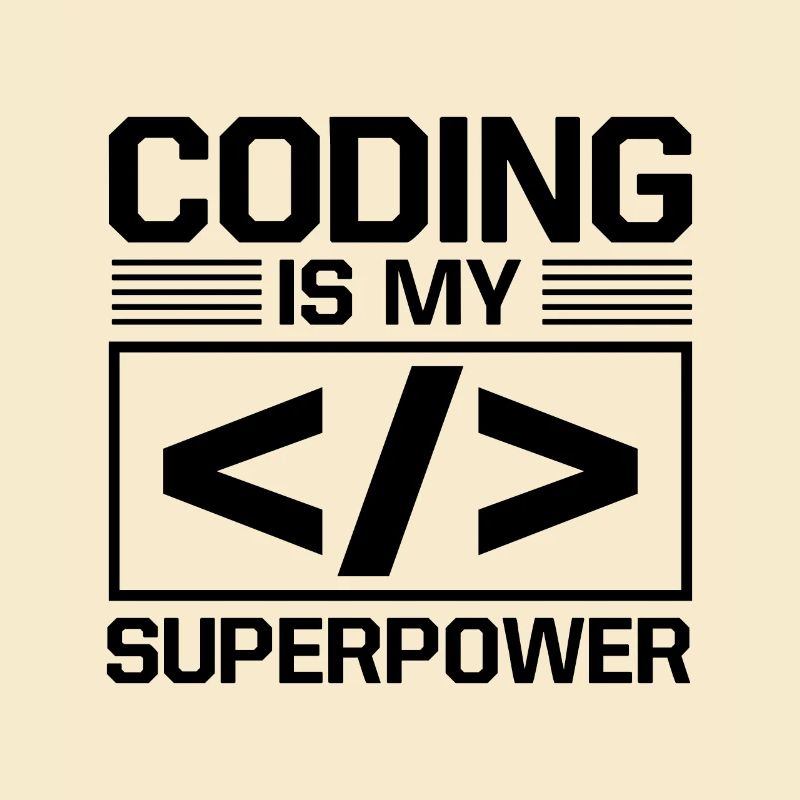 Coding Is My Superpower Programming Coder Computer