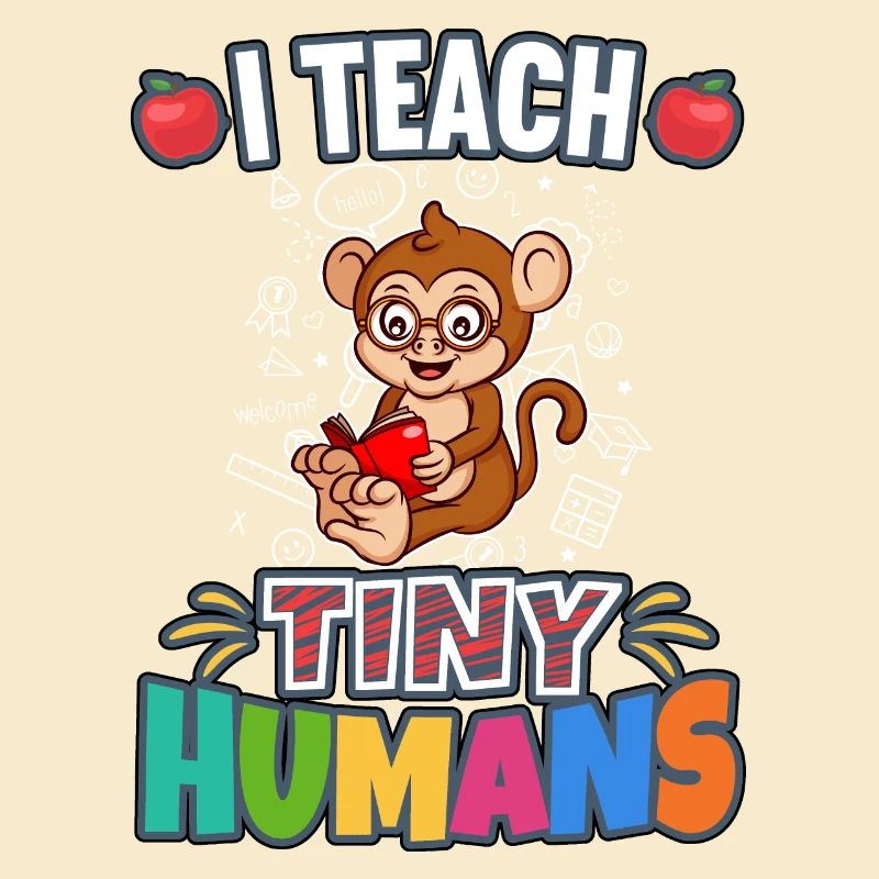 I Teach Tiny Humans Elementary School Teacher