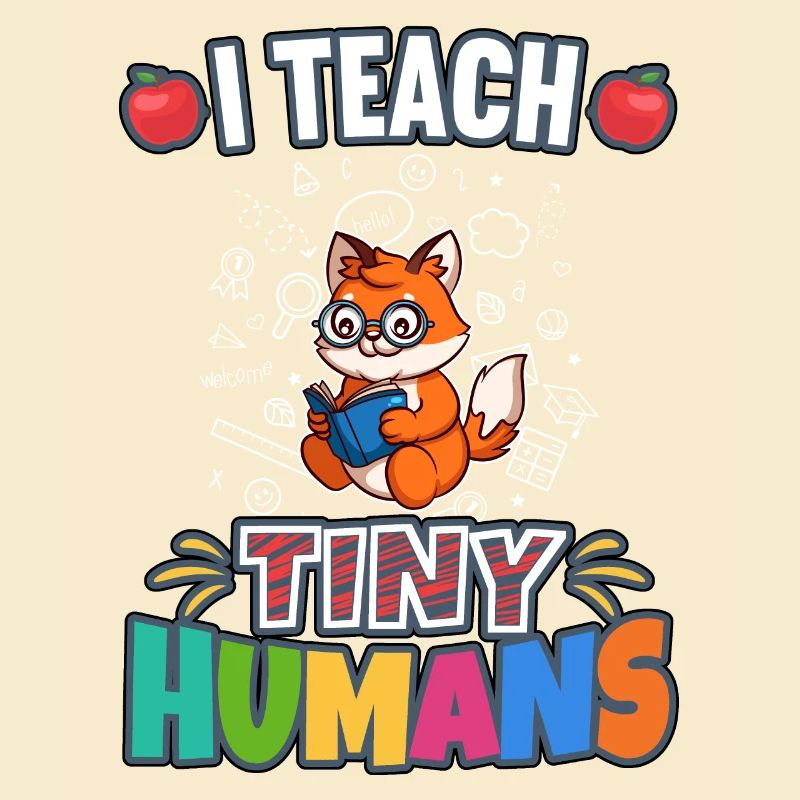 I Teach Tiny Humans Elementary School Teacher