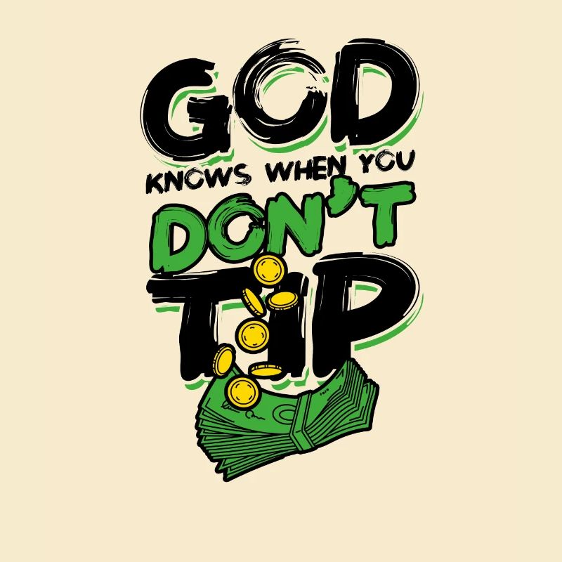 God knows when you don't tip - Mixology Alcohol