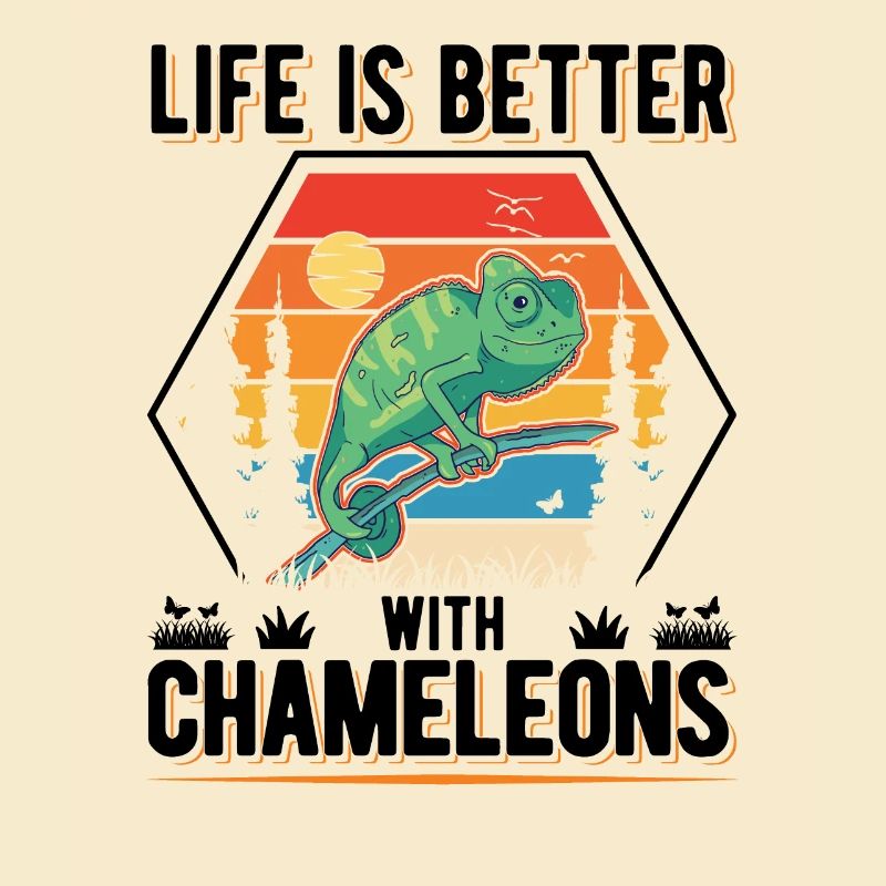 Life is better with Chameleons Chameleon