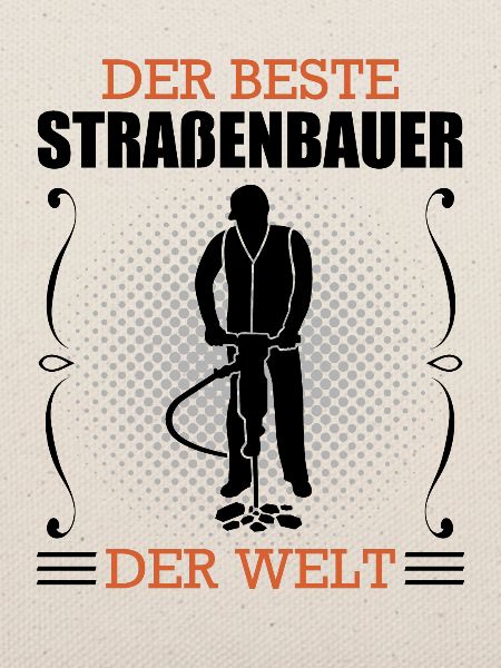 Straßenbauer Beruf Straßenbau Arbeiter Geschenk