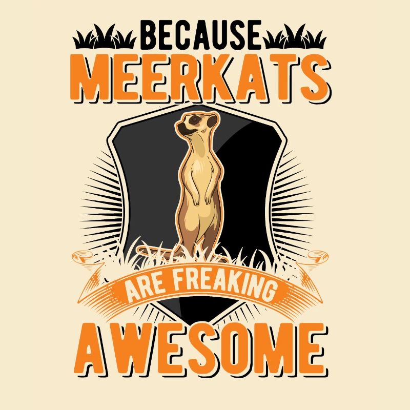 Because Meerkats are freaking awesome Erdmännchen