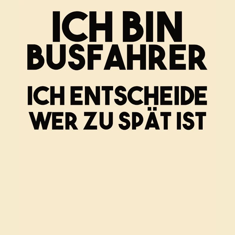 Busfahrer Spruch