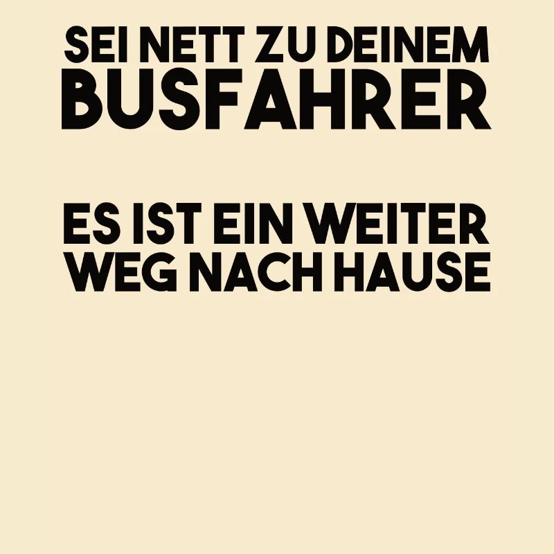 Busfahrer Spruch