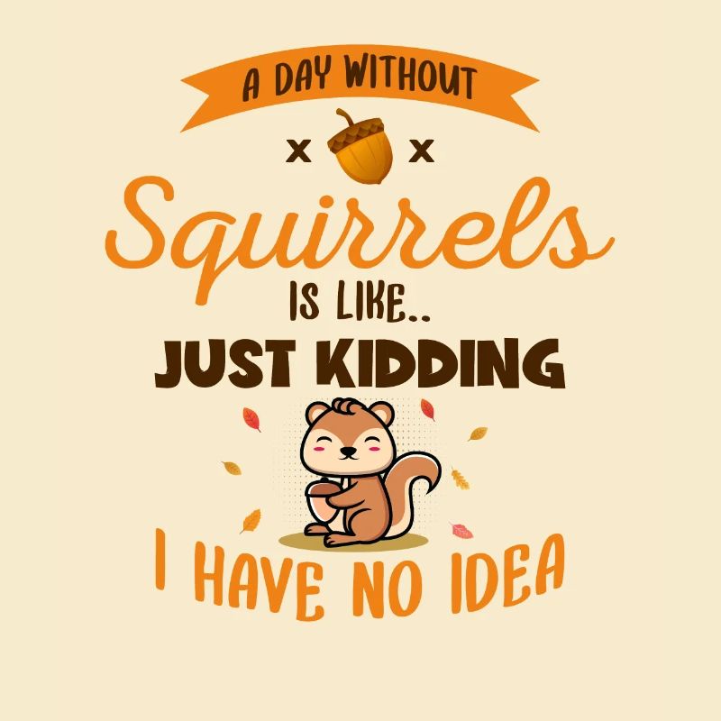 A Day Without Squirrels Is Like Grauhörnchen