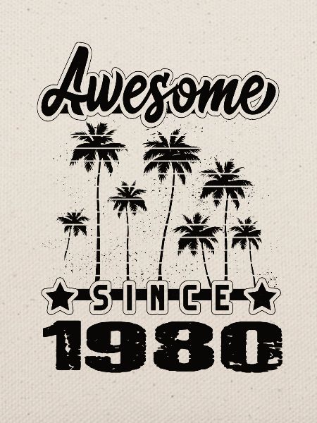 Awesome Since 1980