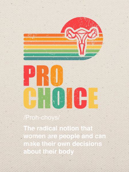 Pro Choice Definition