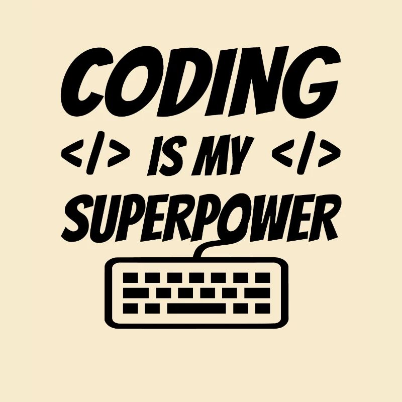 Coding Is My Superpower Programming Coder Computer