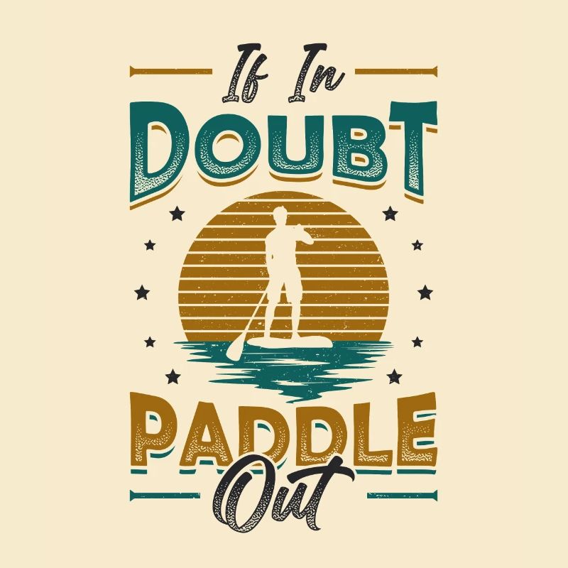 En cas de doute Paddle Out Standup Paddle Board