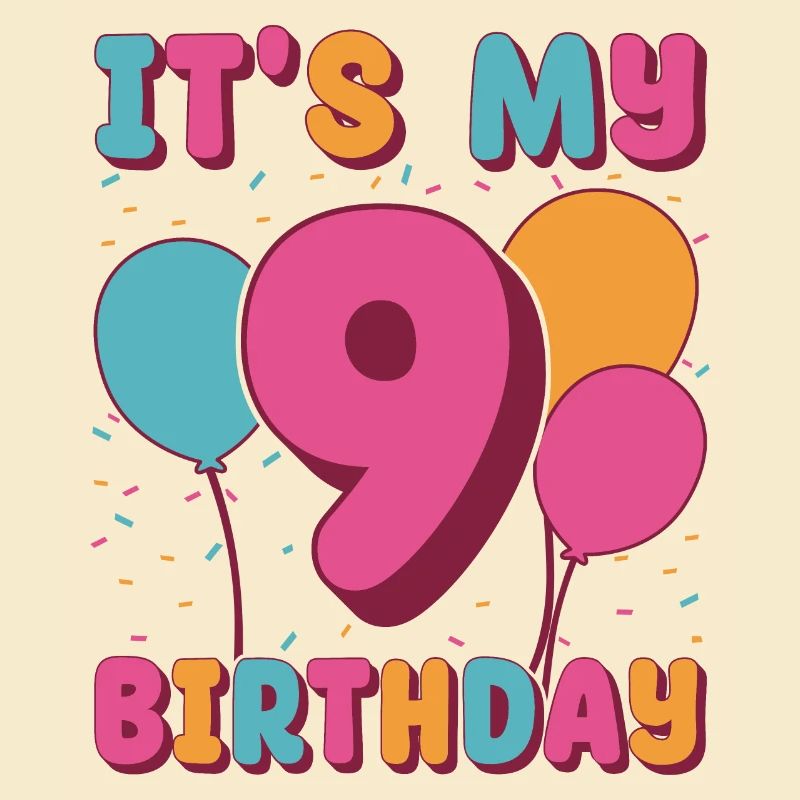 C’est mon 9e anniversaire