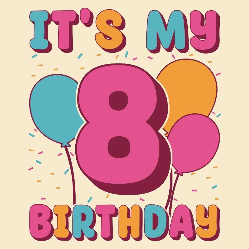 C’est mon 8e anniversaire