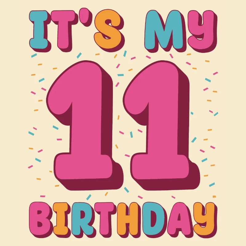 C’est mon 11e anniversaire