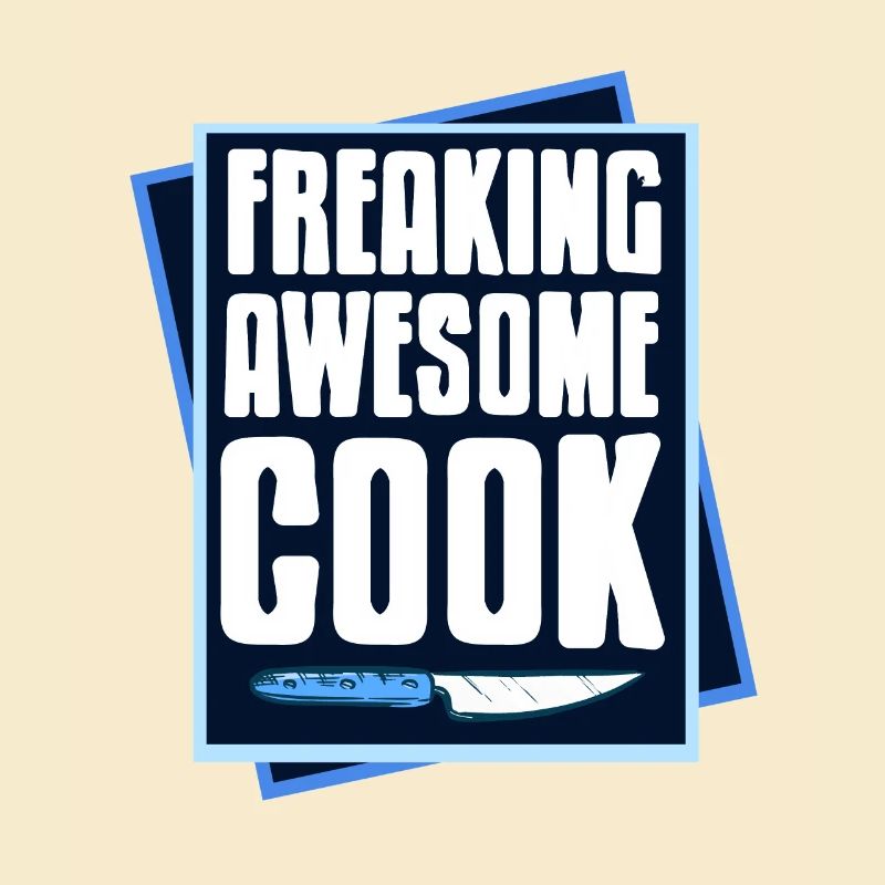 Freaking Awesome Cook Cool Funny T-Shirt Present