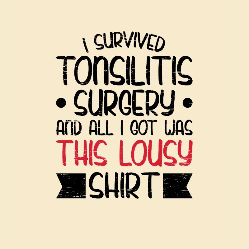 Survived tonsillitis surgery tonsillectomy