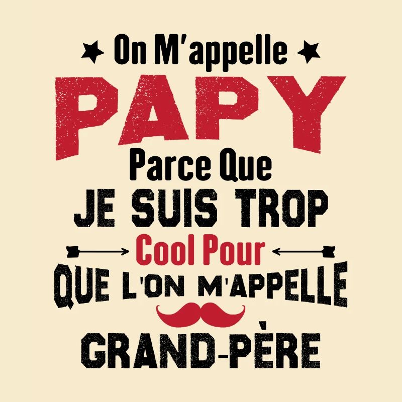 On m'appelle Papy parce que je suis trop cool