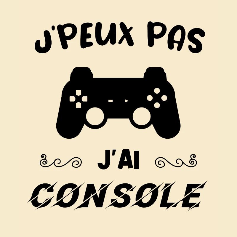 JE PEUX PAS J'AI CONSOLE.