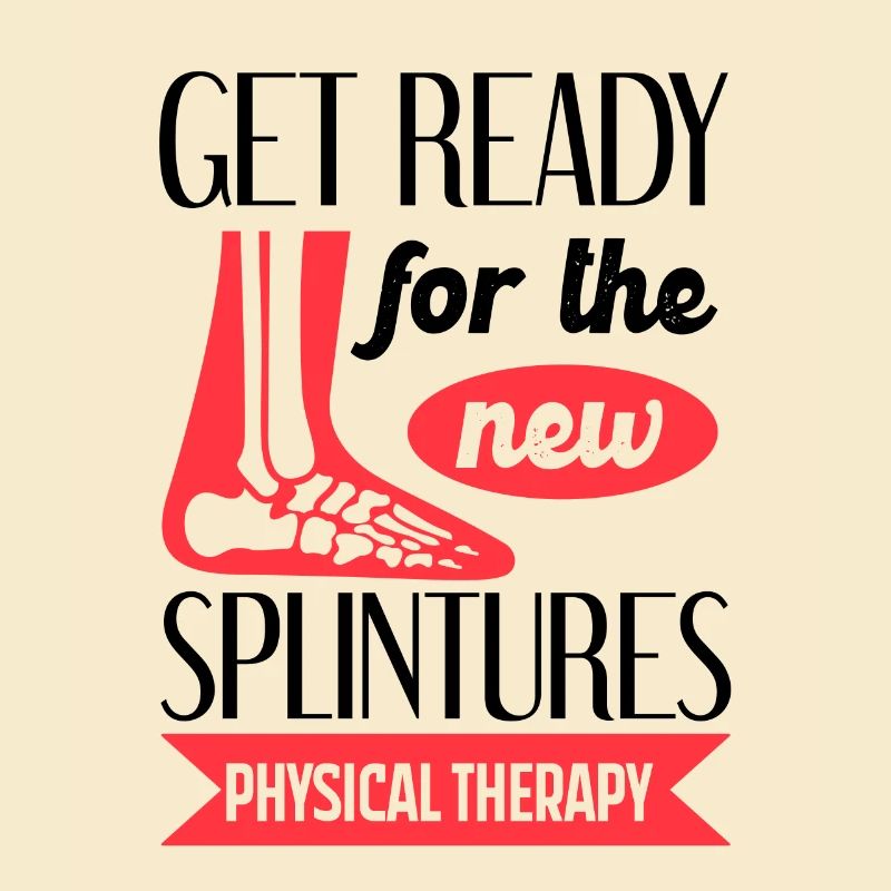 Physical Therapy Get Ready For the New Splintures