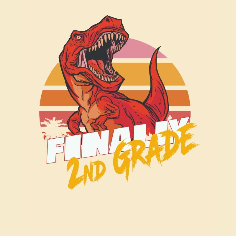 Finally 2nd Grade, Second Grader - T-REX