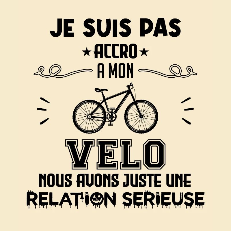 Pas accro à mon vélo - Relation sérieuse
